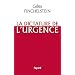 La dictature de l'urgence