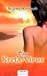 Das Kreta - Virus