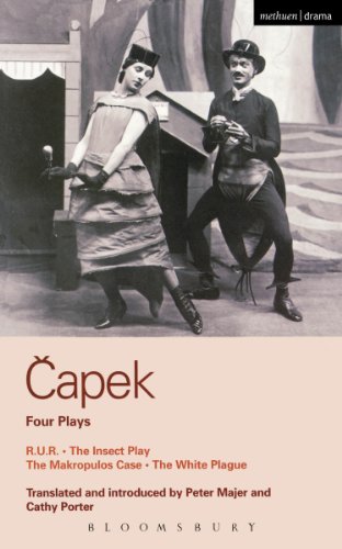 Capek Four Plays: R. U. R.; The Insect Play; The Makropulos Case; The White Plague (World Classics)