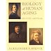 Biology of Human Aging (2nd Edition)