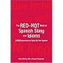 The Red-Hot Book of Spanish Slang: 5,000 Expressions to Spice Up Your Spainsh