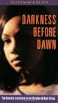 Darkness Before Dawn