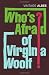 Who's Afraid Of Virginia Woolf