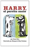Harry, the Dirty Dog/Harry El Perrito Sucio (English and Spanish Edition)
