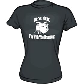 It's OK I'm With The Drummer Women's tee Shirt in 6 Colors Small thru XXL