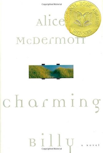 Charming Billy, by Alice McDermott Charming Billy, by Alice McDermott