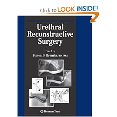 Urethral Reconstructive Surgery (Current Clinical Urology) by Steven B. Brandes