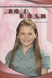 Abigail Breslin in the book Abigail Breslin (A Robbie Reader) (Robbie Reader Contemporary Biographies)