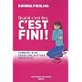 Quand c'est fini, c'est fini ! : Comment bien gérer une rupture amoureuse
