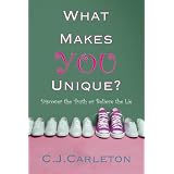 What Makes You Unique?by C.J. Carleton