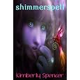 Shimmerspell (The Shimmer Trilogy, Novella #1)