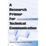AResearchPrimerforTechnicalCommunication:Methods,Exemplars,andAnalyses