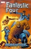  : Fantastic Four, Vol. 4 : Hereafter (TPB)