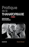 Pratique de la thanatopraxie (French Edition)