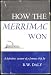 How the Merrimac won;: The strategic story of the C.S.S. Virginia