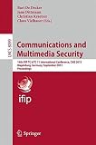 Communications and multimedia security : 14th IFIP TC 6/TC 11 international conference, CMS 2013, Magdeburg, Germany, September 25-26 2013, proceedings
