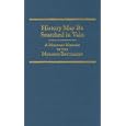 History May Be Searched in Vain: A Military History of the Mormon Battalion by Sherman L. Fleek