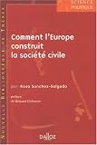 Revue Dalloz-Sirey  / Comment l'Europe construit la société civile : Tome 9