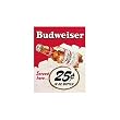 Budweiser 25 Cents , 13x16