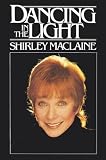 Dancing in the Light (0553256971) by MacLaine, Shirley