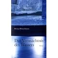 Das Verm�chtnis des Wassers