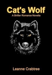 Cat's Wolf (A Shifter Romance Novella)