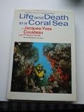Life and Death in a Coral Sea (0304937436) by Cousteau, Jacques Yves