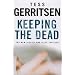 Keeping the Dead