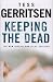 Keeping the Dead