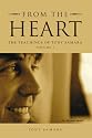 From the Heart: The Teachings of Tony Samara - Volume 1
