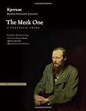 Krotkai︠a︡ : fantasticheskiĭ rasskaz = The meek one : a fantastic story