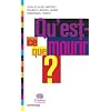 Qu�est-ce que mourir ?