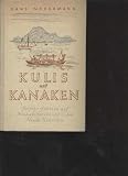 Kulis und Kanaken. Forscherfahrten auf Neukaledonien und den Neuen Hebriden, 306 Seiten, bebildert, Wenzel 1942