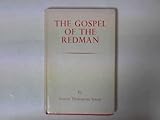 The Gospel of the Redman : an Indian Bible