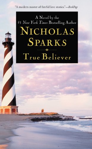 True Believer, by Nicholas Sparks