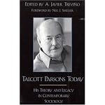 Talcott Parsons Today: His Theory and Legacy in Contemporary Sociology book cover
