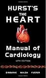 Hurst's the heart manual of cardiology