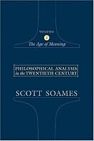 Philosophical Analysis in the Twentieth Century, Volume 2: The Age of Meaning