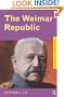 The Weimar Republic (Questions and Analysis in History)