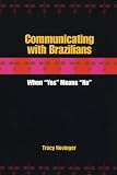 Communicating with Brazilians: When Yes Means No 