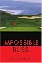Impossible Bliss