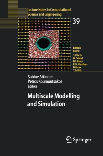 Multiscale Modelling and Simulation (Lecture Notes in Computational Science and Engineering)