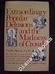 Extraordinary Popular Delusions & the Madness of Crowds