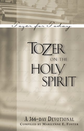Tozer on the Holy Spirit: A 366-Day Devotional (Tozer for Today) under Tozer, A.W. in The Books Store