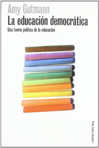 La educacion democratica / Democratic Education (Spanish Edition)