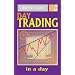 Understand Day Trading in a Day