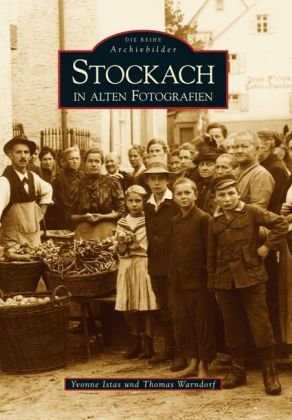 Sutton Verlag Stockach in alten Fotografien