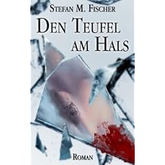 Den Teufel am Hals