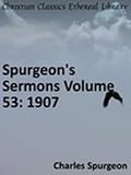 41c9%2BdzLcNL. SL160  Spurgeons Sermons Volume 53: 1907   New Century Edition with DirectLink Technology
