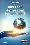 Image de Das Erbe der ersten Menschheit (Die erste Menschheit 1)